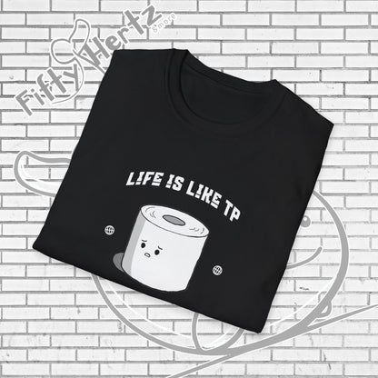 Life's like TP (Dark) Unisex T-Shirt