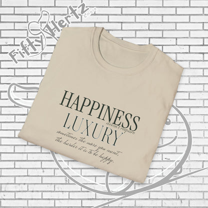 Happiness isn't LUXURY (Light) Unisex T-Shirt
