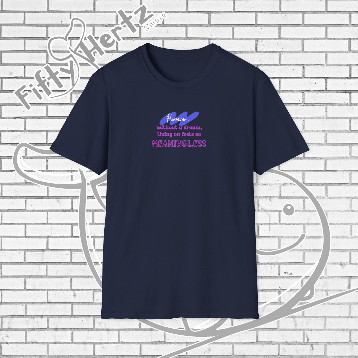 Meaningless Dream Unisex T-Shirt