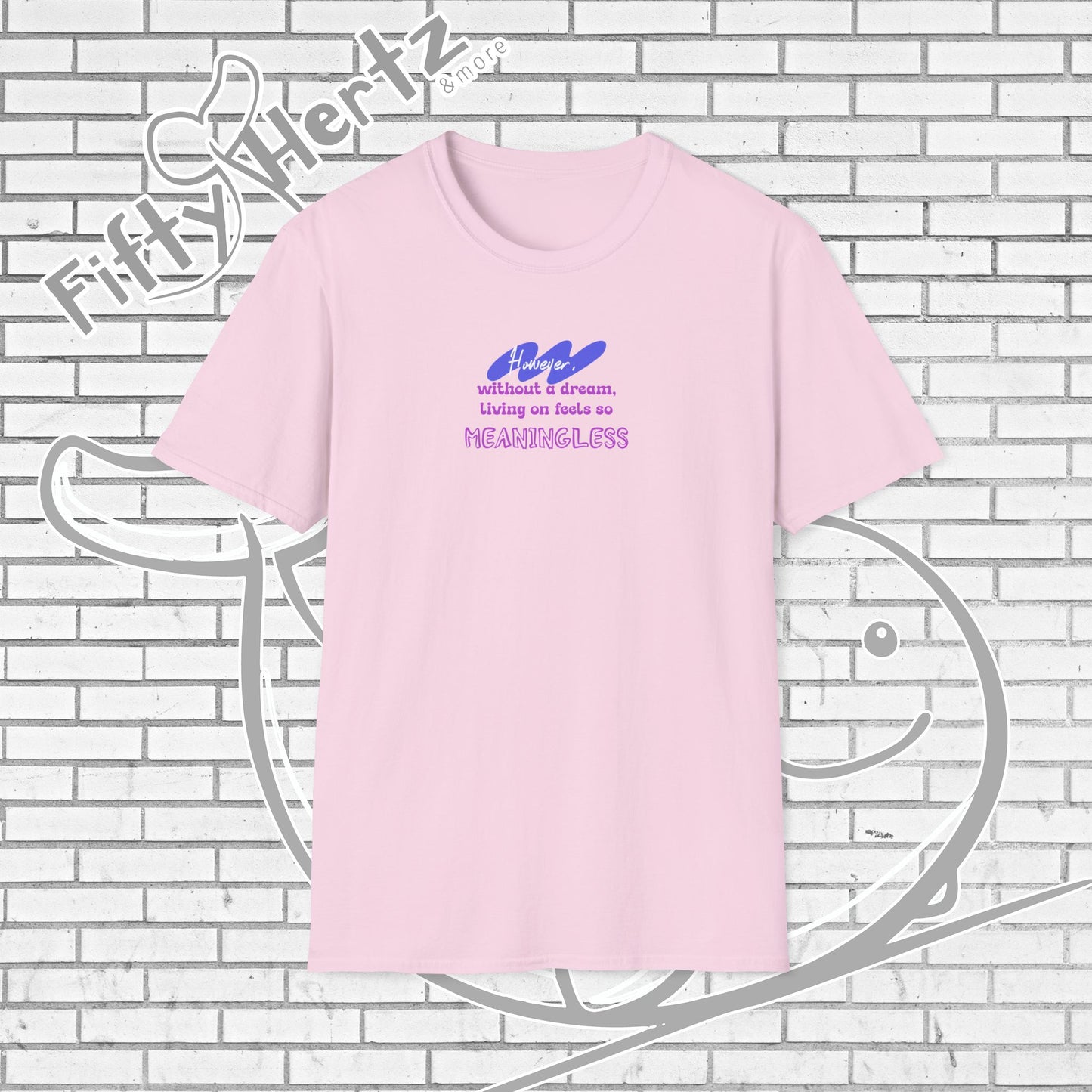 Meaningless Dream Unisex T-Shirt