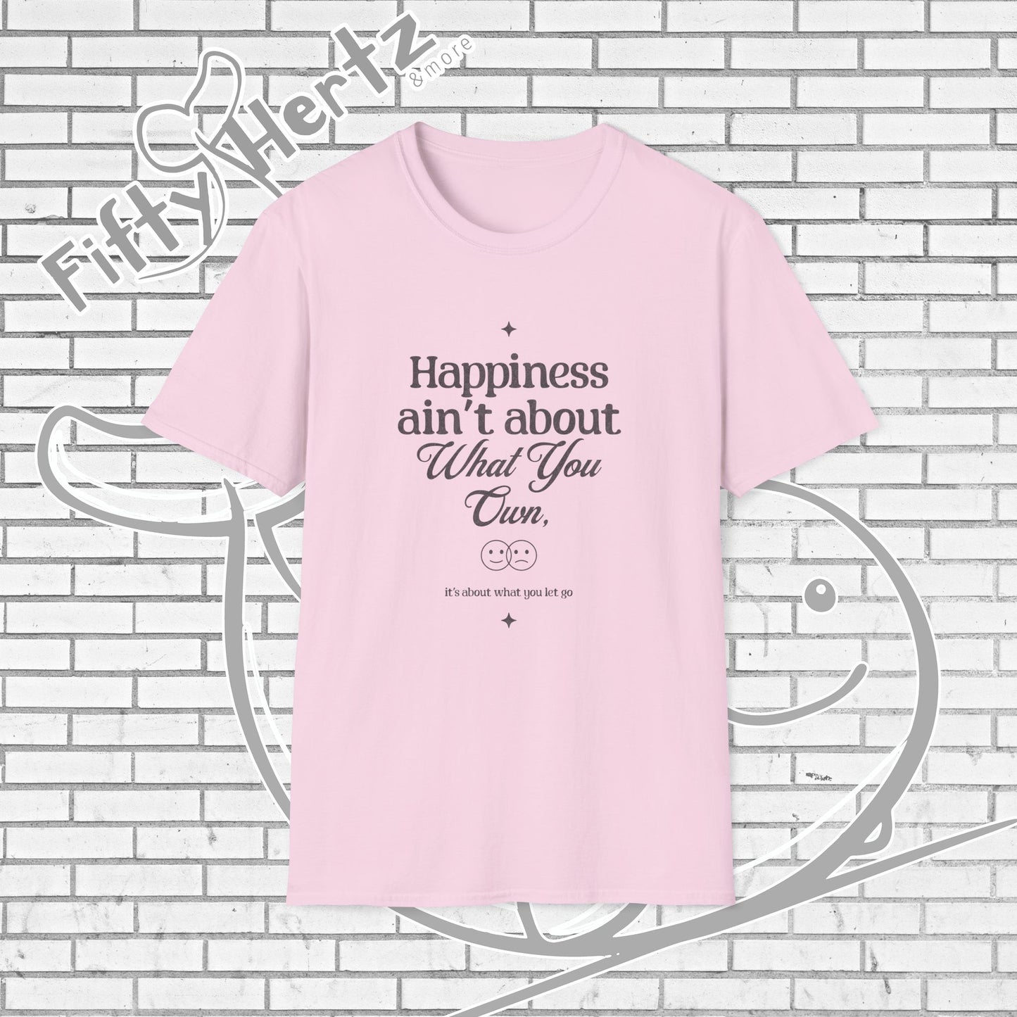 Happiness=let-go (Light) Unisex T-Shirt