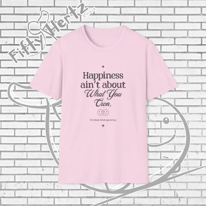 Happiness=let-go (Light) Unisex T-Shirt