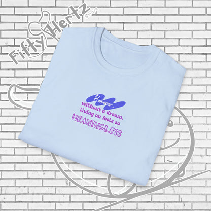 Meaningless Dream Unisex T-Shirt
