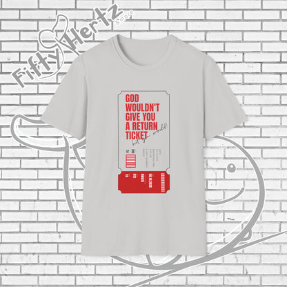 Return Ticket (Light) Unisex T-Shirt