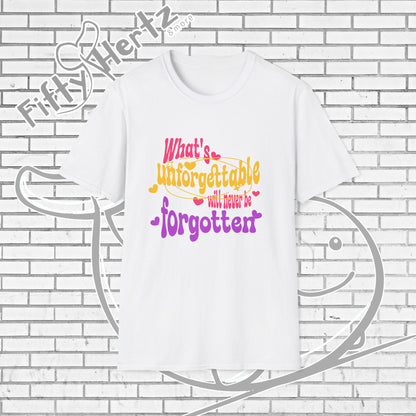 What's Forgettable Unisex T-shirt