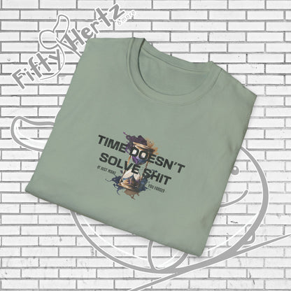 Time doesn't Solve (Light) Unisex T-Shirt