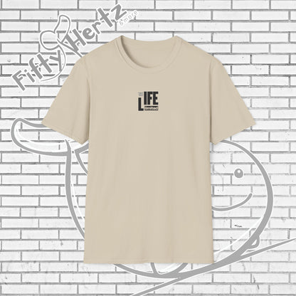 Life's LTD (Light) Unisex T-Shirt
