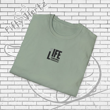 Life's LTD (Light) Unisex T-Shirt