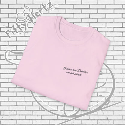 Laziness & Dumbness (Light) Unisex T-Shirt