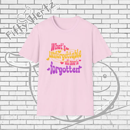 What's Forgettable Unisex T-shirt