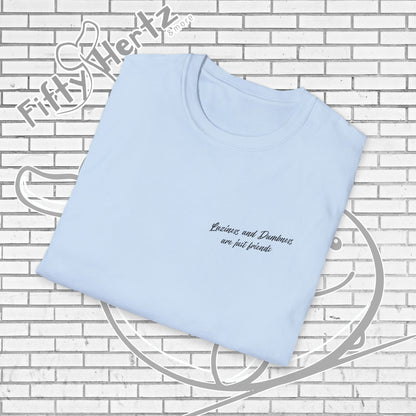 Laziness & Dumbness (Light) Unisex T-Shirt