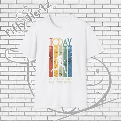 Start TODAY Unisex T-Shirt