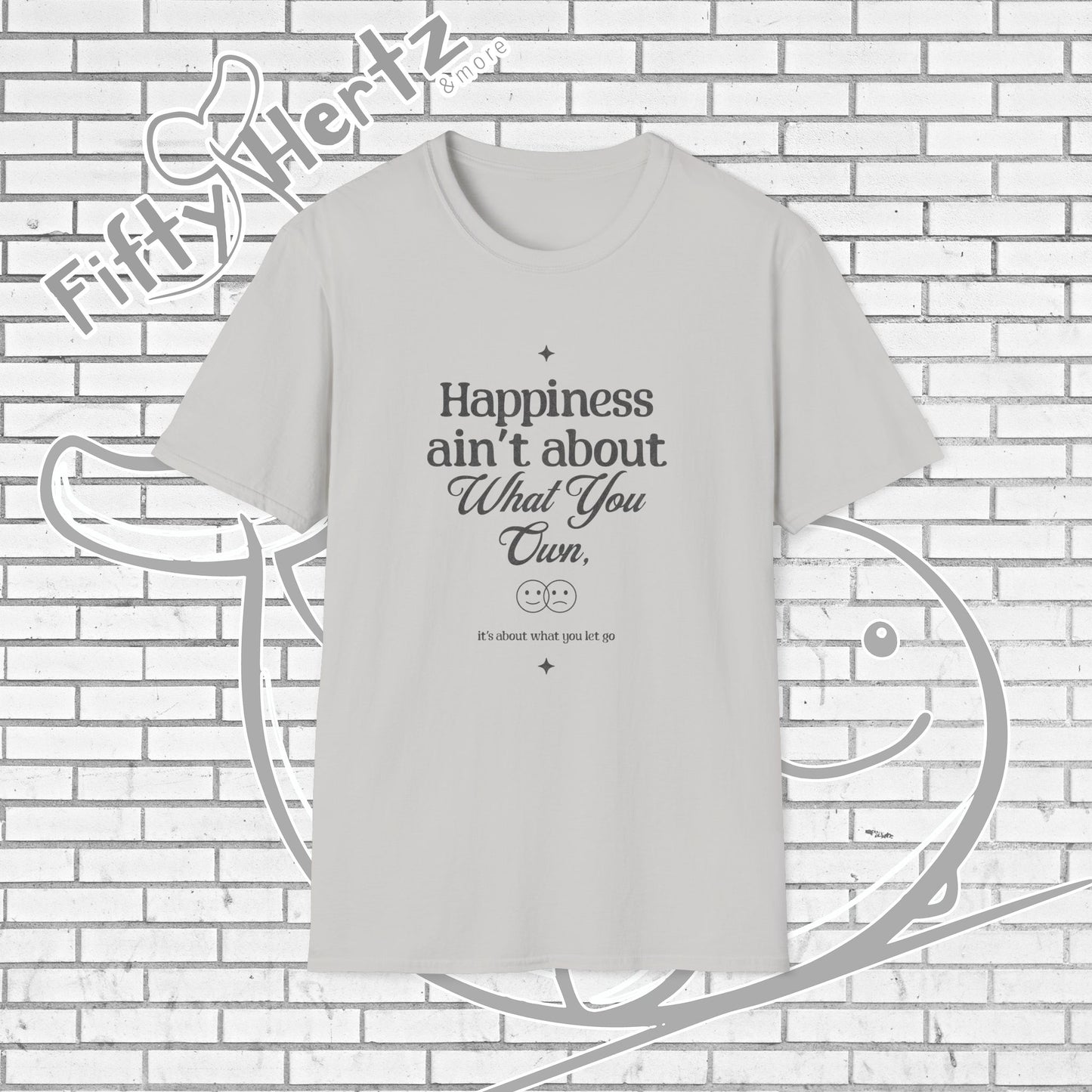 Happiness=let-go (Light) Unisex T-Shirt