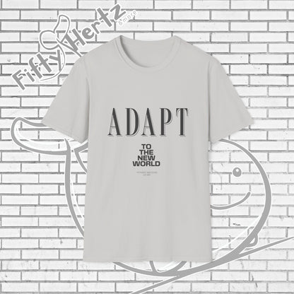 Adapt TO (Light) Unisex T-Shirt