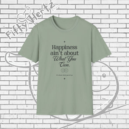 Happiness=let-go (Light) Unisex T-Shirt