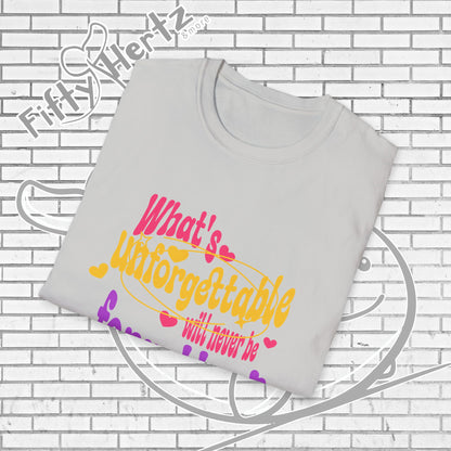 What's Forgettable Unisex T-shirt