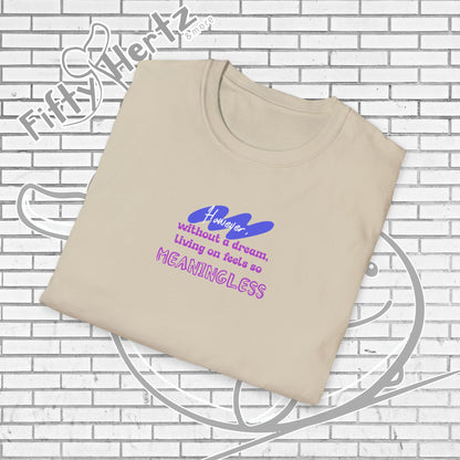 Meaningless Dream Unisex T-Shirt