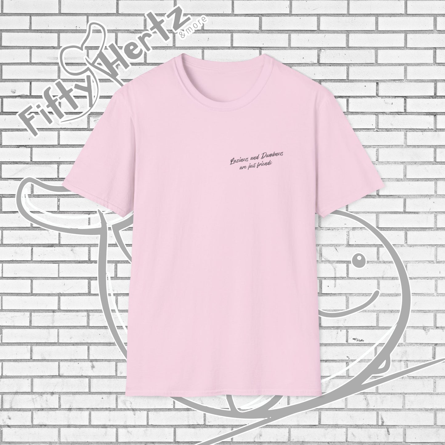 Laziness & Dumbness (Light) Unisex T-Shirt