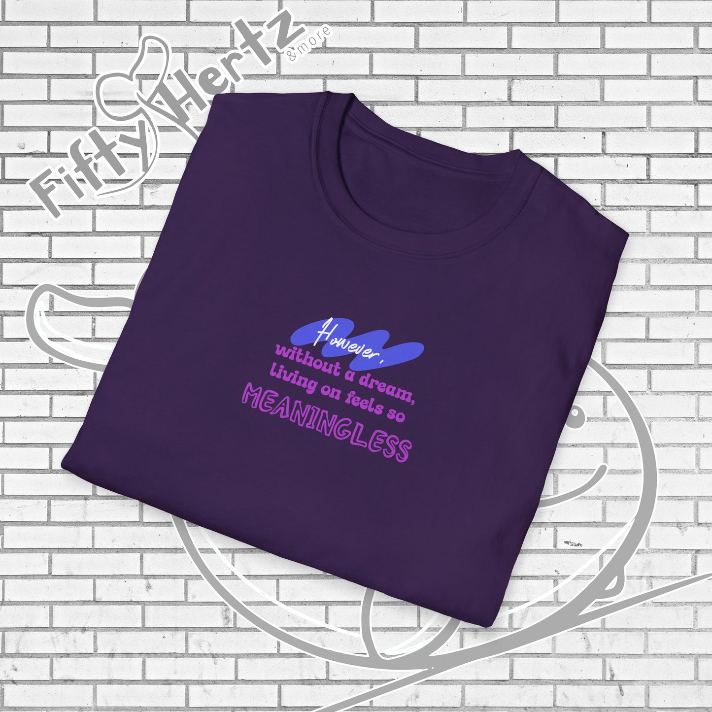 Meaningless Dream Unisex T-Shirt