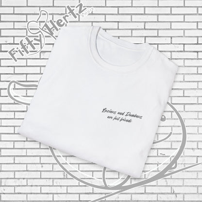 Laziness & Dumbness (Light) Unisex T-Shirt