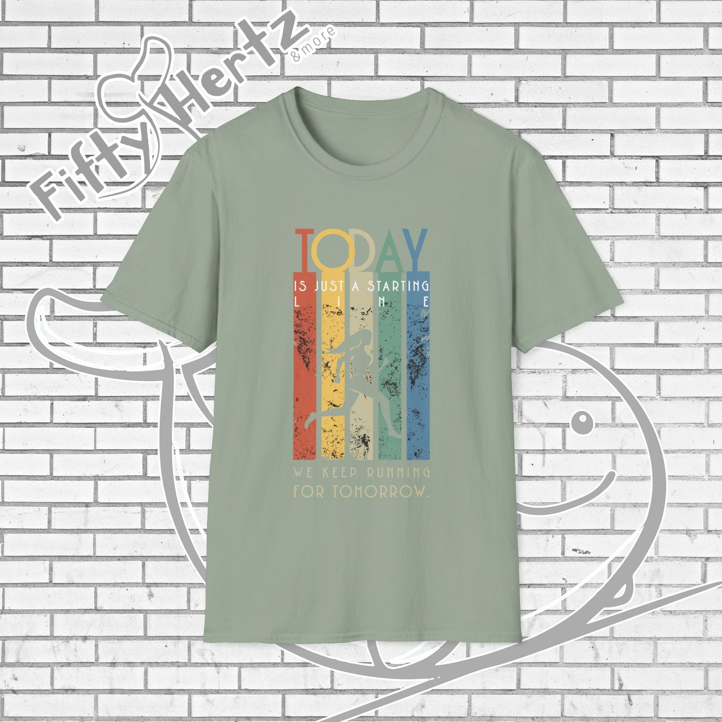 Start TODAY Unisex T-Shirt