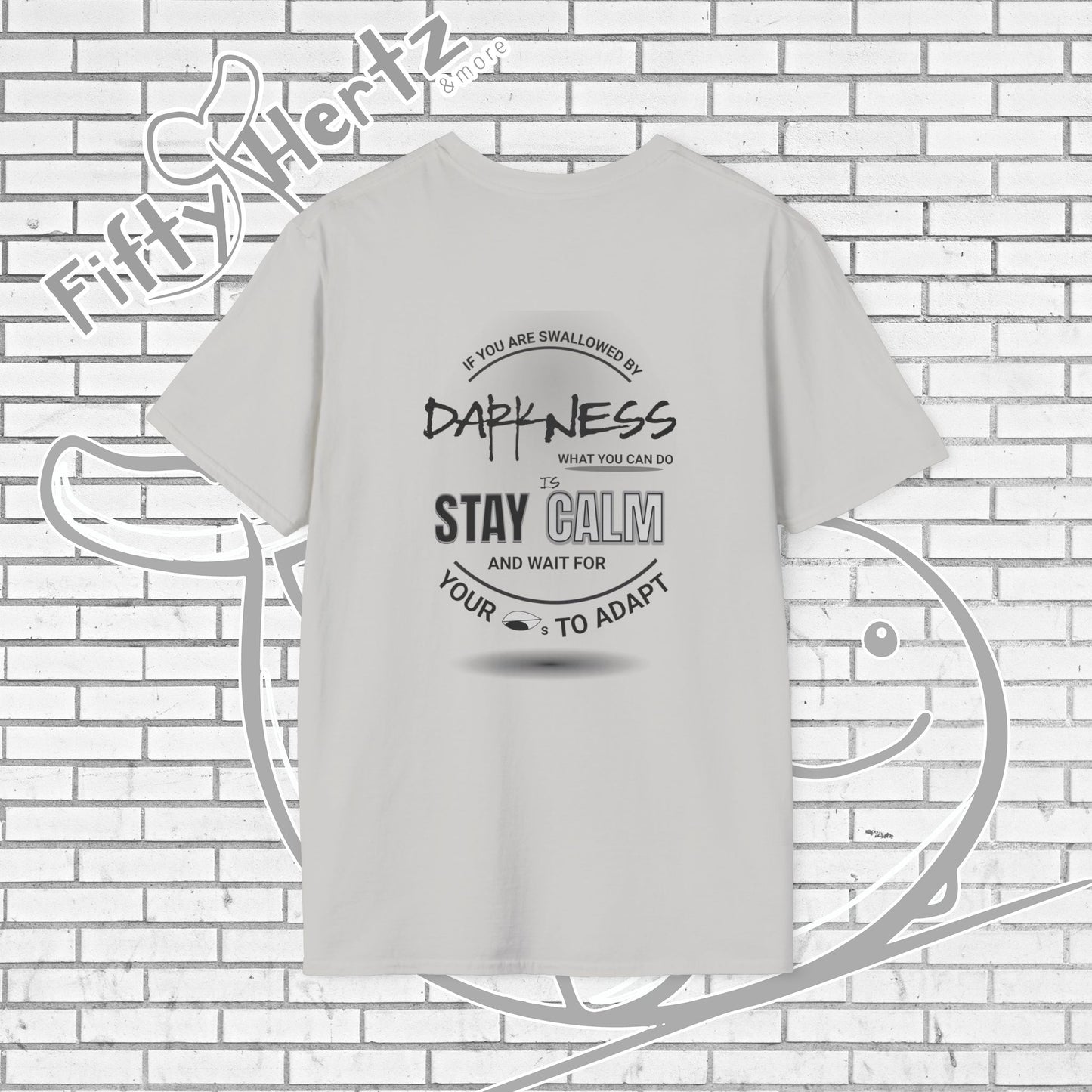 In Darkness (Light) Unisex T-Shirt