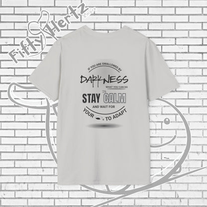 In Darkness (Light) Unisex T-Shirt