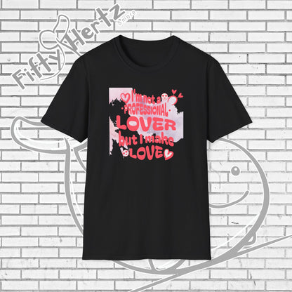 Professional Lover Unisex T-Shirt