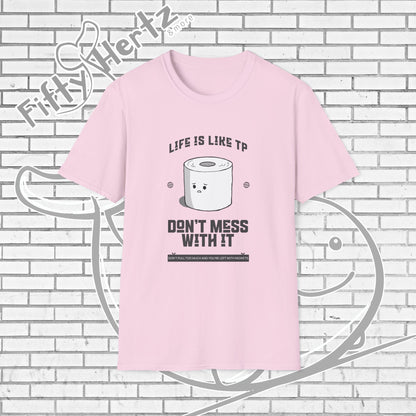 Life's like TP (Light) Unisex T-Shirt