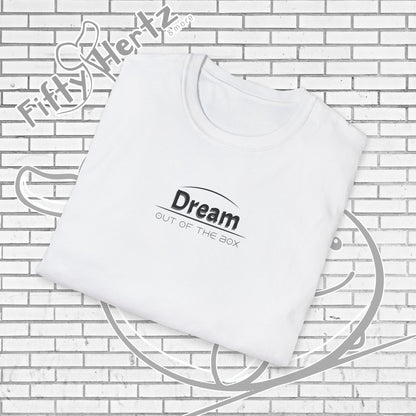 Dream OUT (Light) Unisex T-Shirt