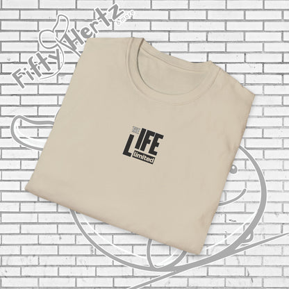 Life's LTD (Light) Unisex T-Shirt