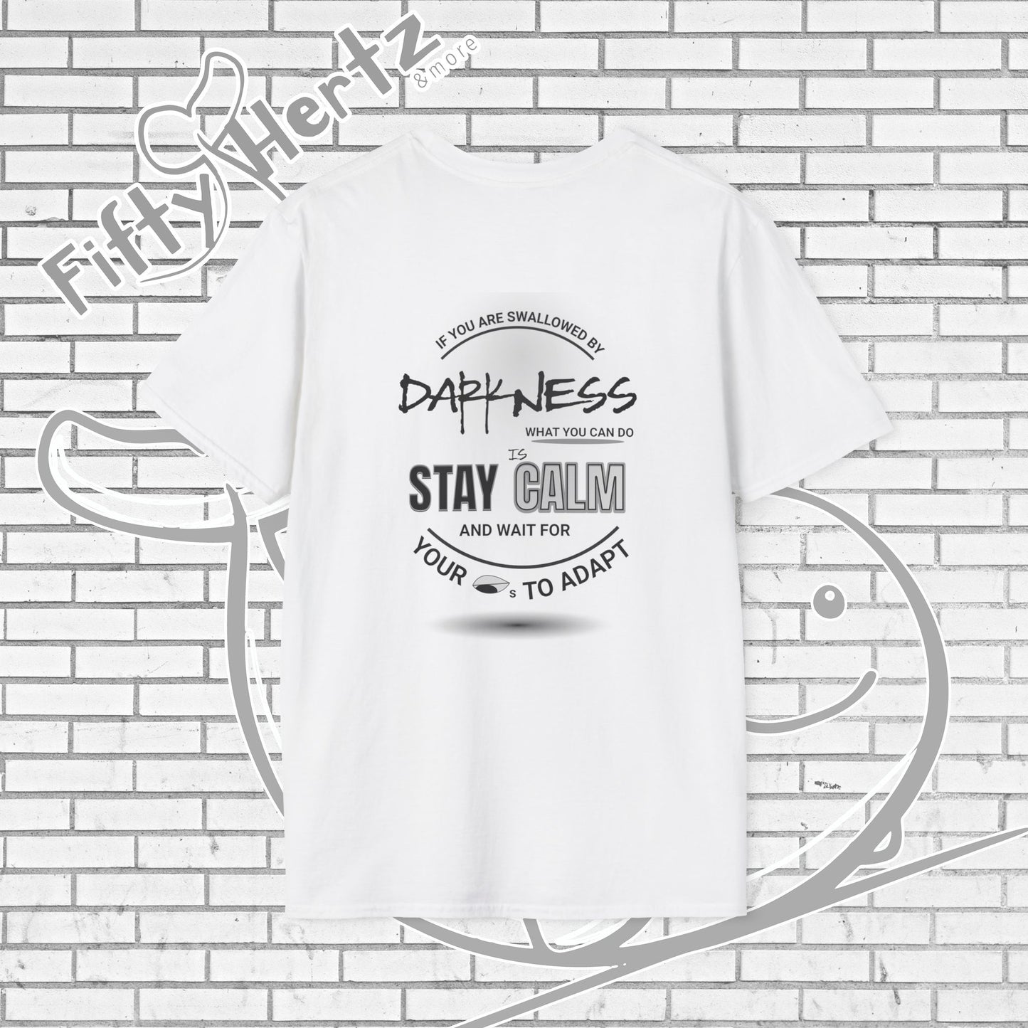 In Darkness (Light) Unisex T-Shirt