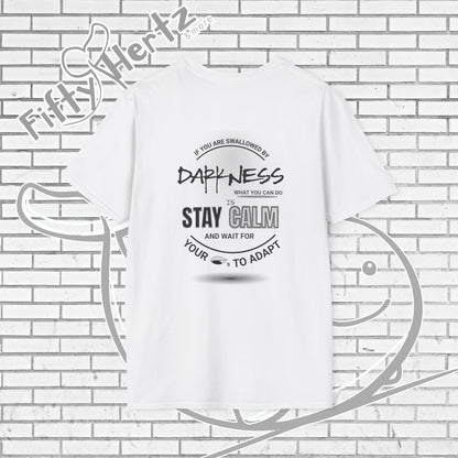 In Darkness (Light) Unisex T-Shirt