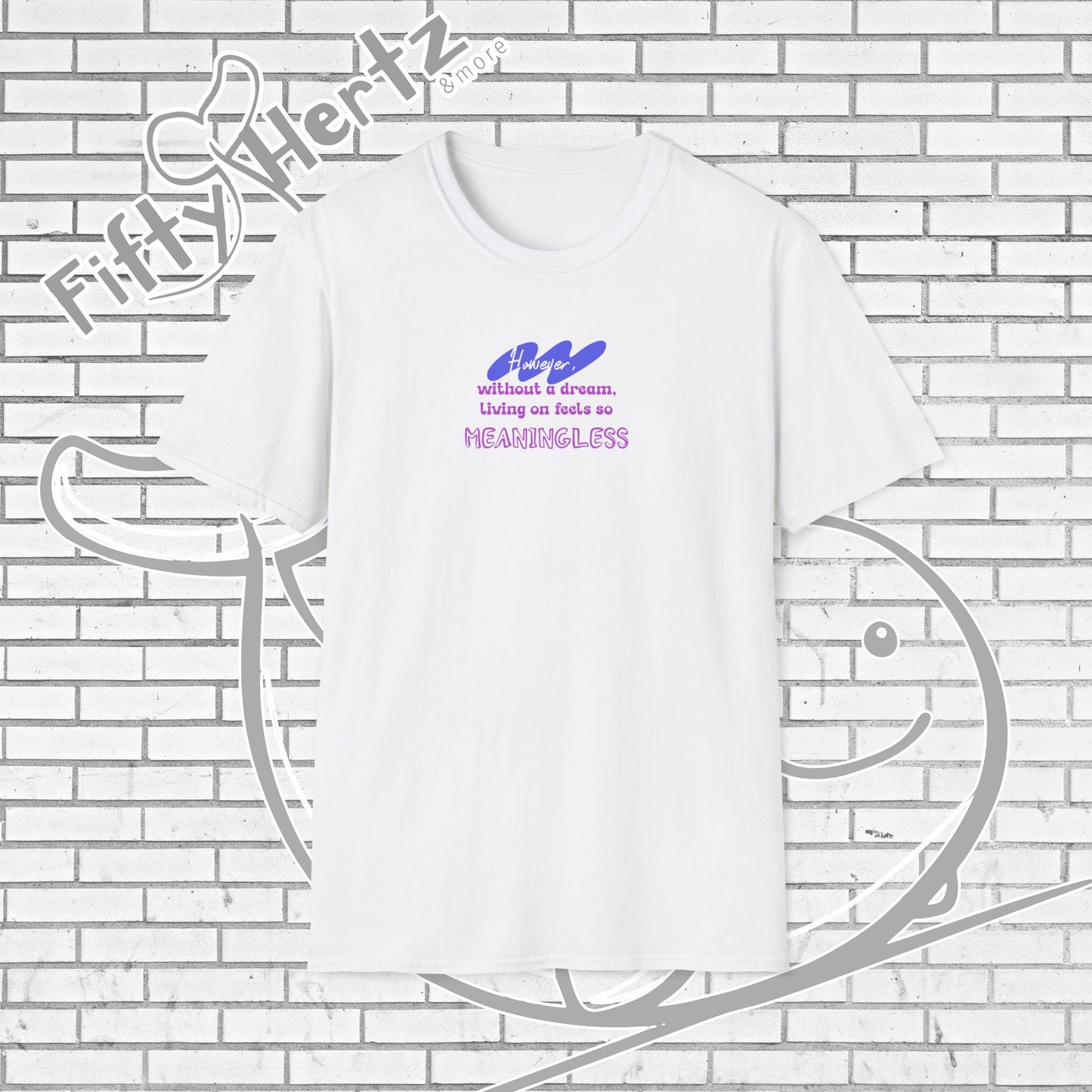 Meaningless Dream Unisex T-Shirt