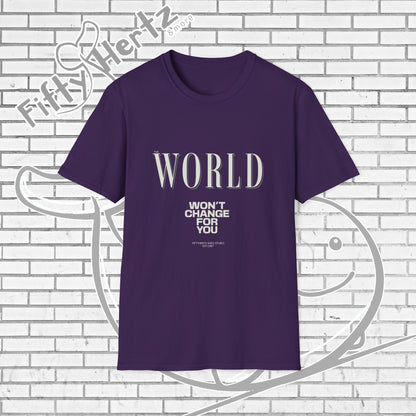 Won't Change (Dark) Unisex T-Shirt