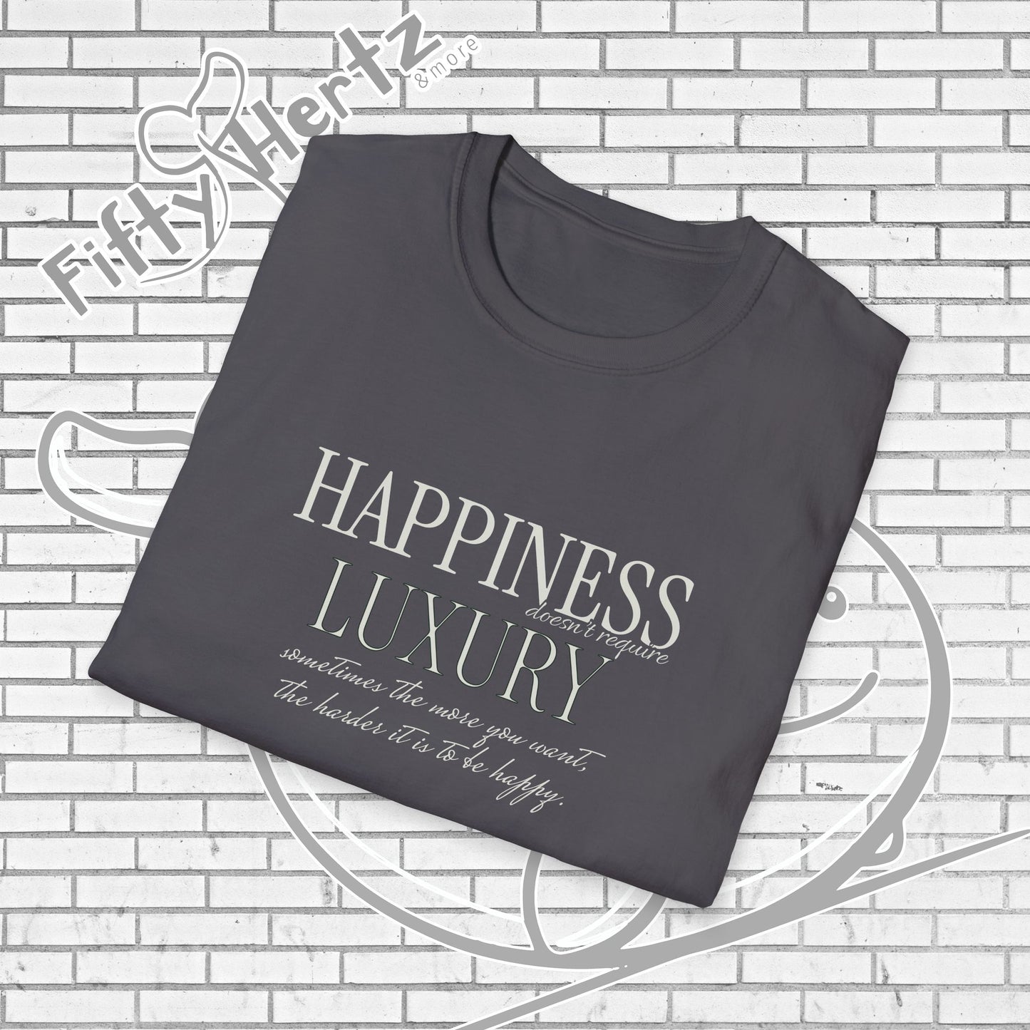 Happiness isn't LUXURY (Dark) Unisex T-Shirt