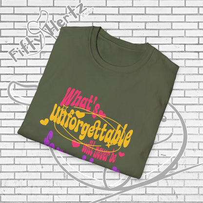 What's Forgettable Unisex T-shirt