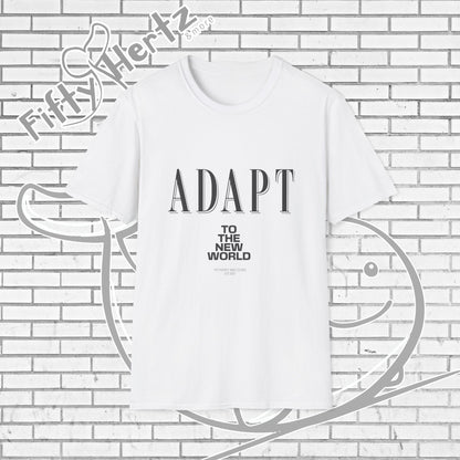 Adapt TO (Light) Unisex T-Shirt