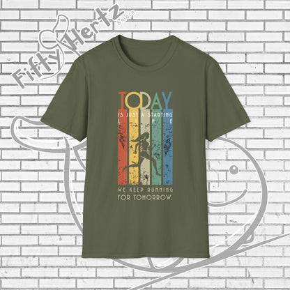 Start TODAY Unisex T-Shirt