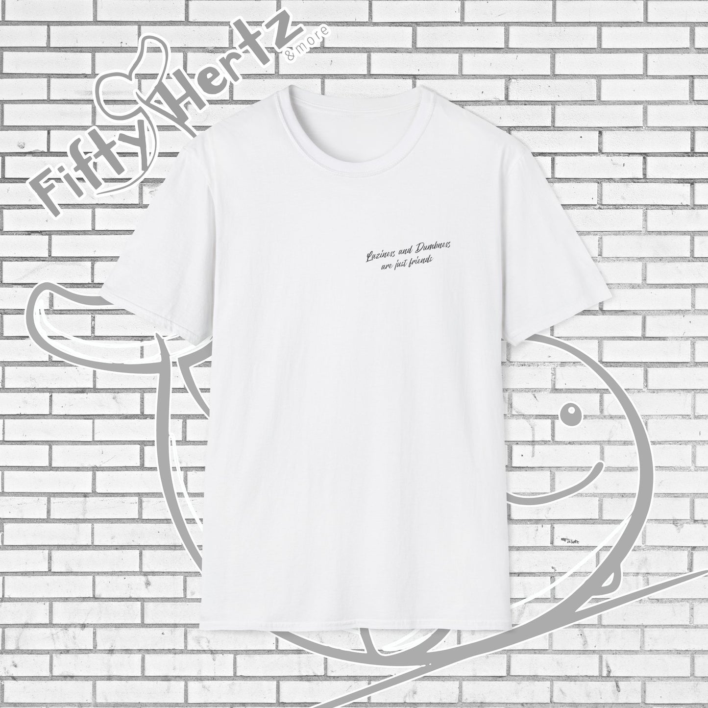 Laziness & Dumbness (Light) Unisex T-Shirt