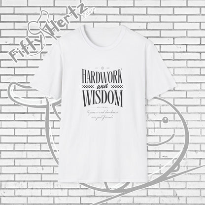 Hardwork & Wisdom (Light) Unisex T-Shirt