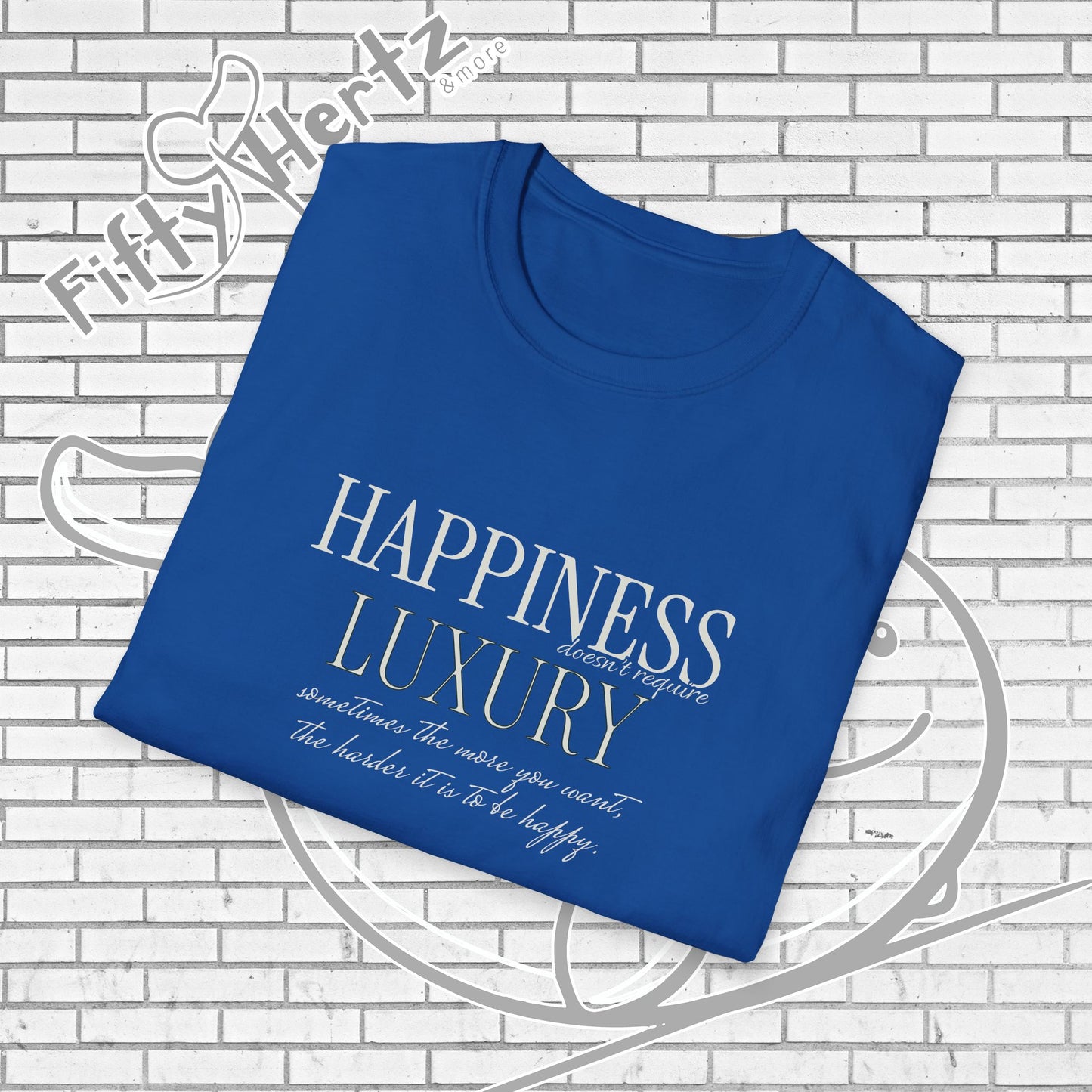 Happiness isn't LUXURY (Dark) Unisex T-Shirt