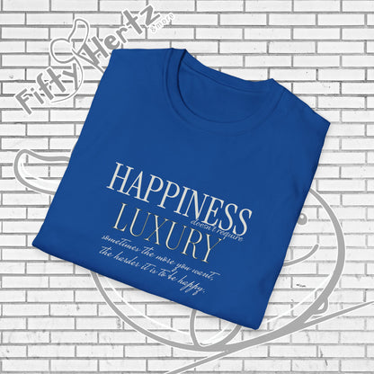 Happiness isn't LUXURY (Dark) Unisex T-Shirt