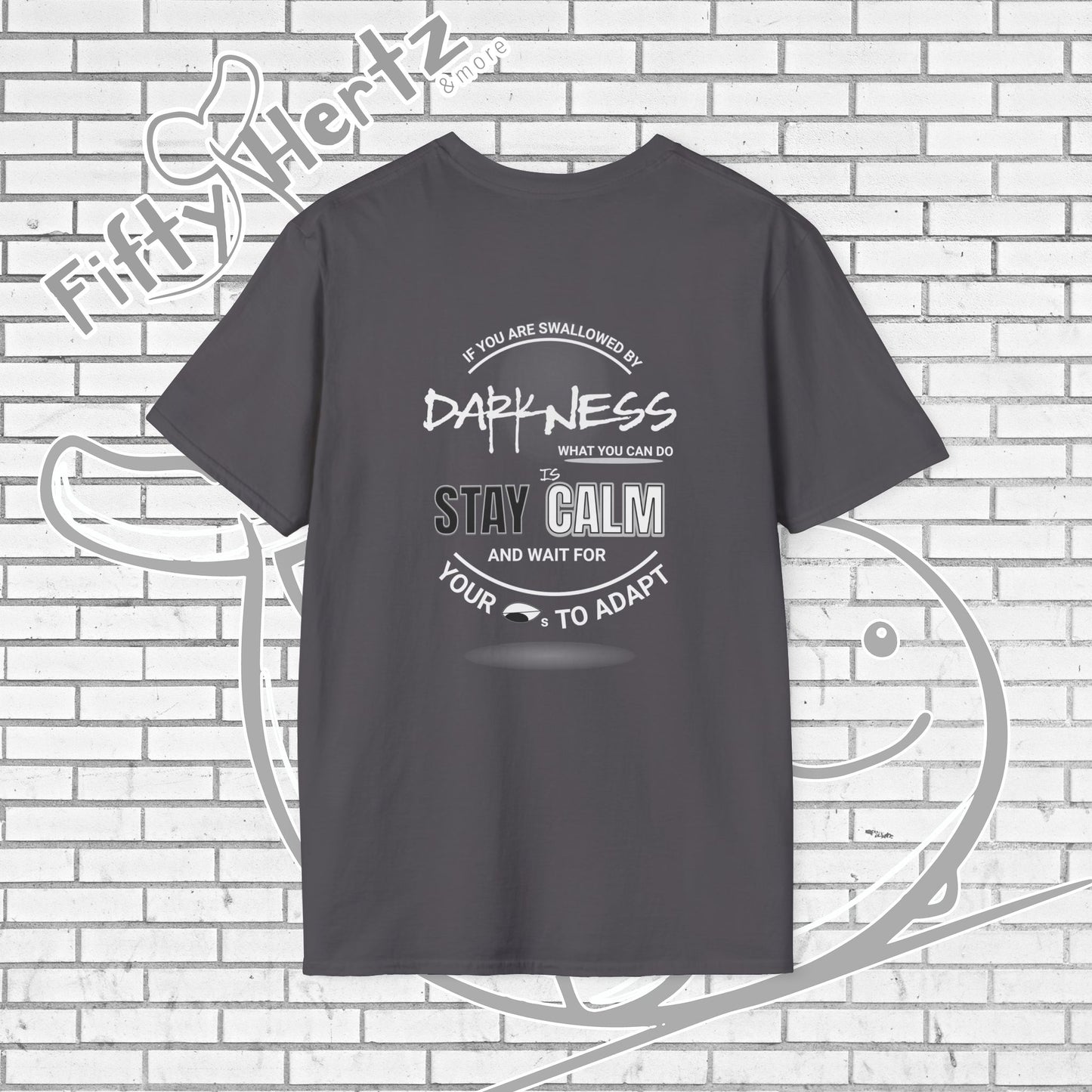 In Darkness (Dark) Unisex T-Shirt