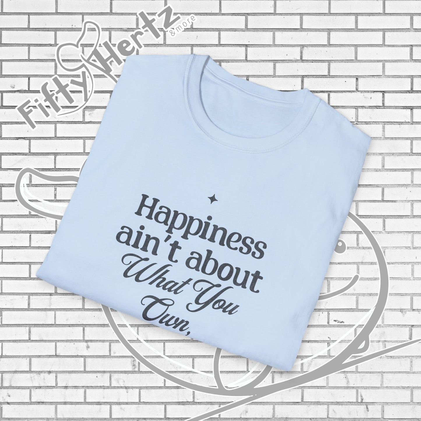 Happiness=let-go (Light) Unisex T-Shirt
