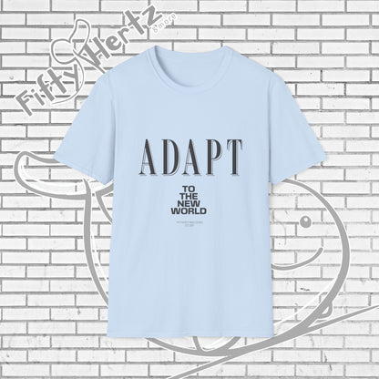 Adapt TO (Light) Unisex T-Shirt