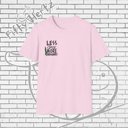Less Envy (Light) Unisex T-Shirt
