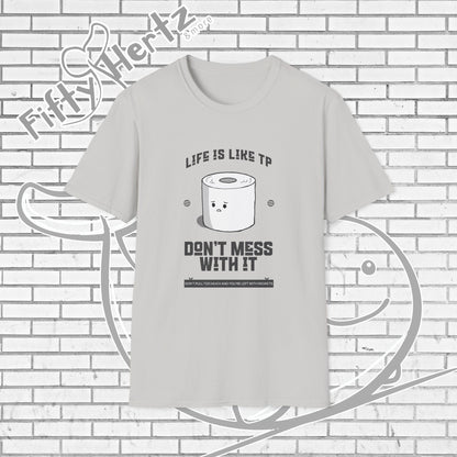 Life's like TP (Light) Unisex T-Shirt