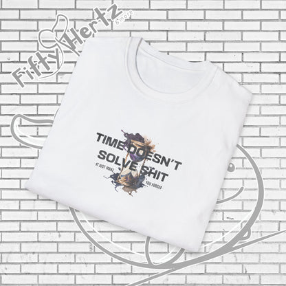 Time doesn't Solve (Light) Unisex T-Shirt