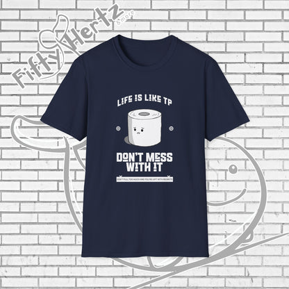 Life's like TP (Dark) Unisex T-Shirt